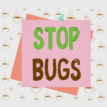 Writing note showing Stop Bugs. Business photo showcasing Get rid an insect or Illustrazione stock