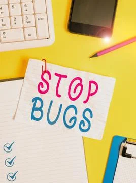 Writing note showing Stop Bugs. Business photo showcasing Get rid an insect or Stock Photos