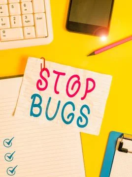 Writing note showing Stop Bugs. Business photo showcasing Get rid an insect or Stock Photos