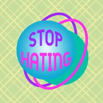 Writing note showing Stop Hating. Business photo showcasing to drop all Stock Illustration