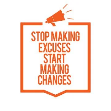 Writing note showing Stop Making Excuses Start Making Changes. Business photo Stock Illustration