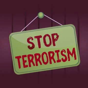 Writing note showing Stop Terrorism. Business photo showcasing Resolving the Stock Illustration