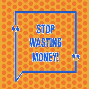Writing note showing Stop Wasting Money. Business photo showcasing avoid Illustrazione stock