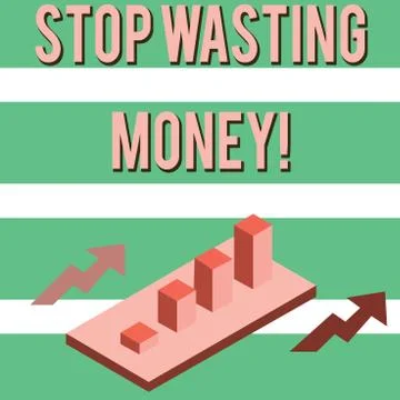 Writing note showing Stop Wasting Money. Business photo showcasing advicing Illustrazione stock