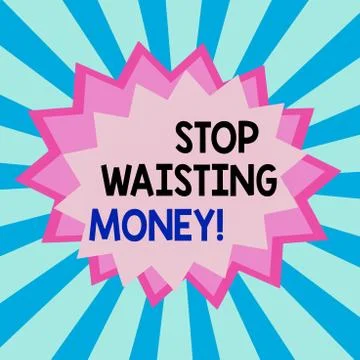 Writing note showing Stop Wasting Money. Business photo showcasing advicing 스톡 일러스트