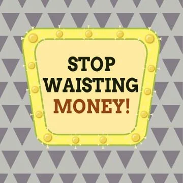 Writing note showing Stop Wasting Money. Business photo showcasing advicing 스톡 일러스트