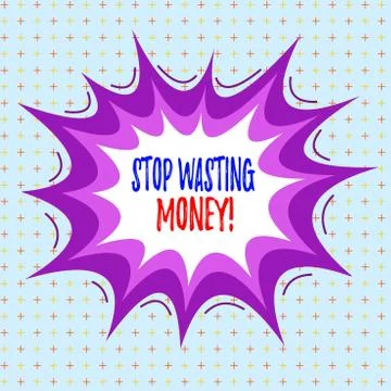 Writing note showing Stop Wasting Money. Business photo showcasing advicing 스톡 일러스트