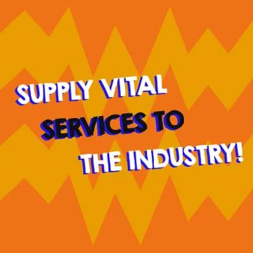 Writing note showing Supply Vital Services To The Industry. Business photo Stock Illustration