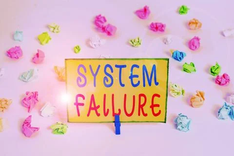 Writing note showing System Failure. Business photo showcasing Occur because of Stockfoto's
