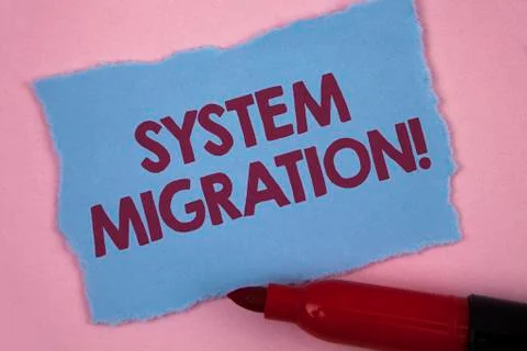 Writing note showing  System Migration Motivational Call. Business photo show Stock Photos