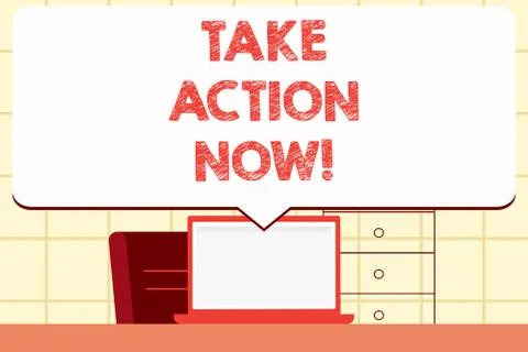 Writing note showing Take Action Now. Business photo showcasing Urgent Move Stock Illustration