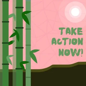Writing note showing Take Action Now. Business photo showcasing Urgent Move 스톡 일러스트
