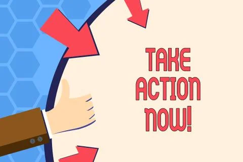 Writing note showing Take Action Now. Business photo showcasing Urgent Move Illustrazione stock