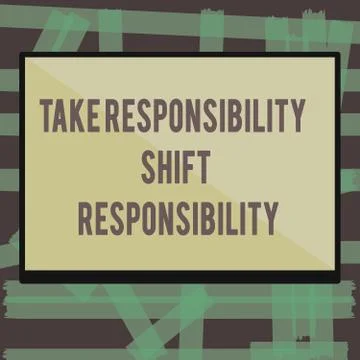 Writing note showing Take Responsibility Shift Responsibility. Business photo Stock Illustration