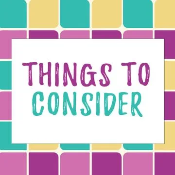 Writing note showing Things To Consider. Business photo showcasing think about Stock Illustration