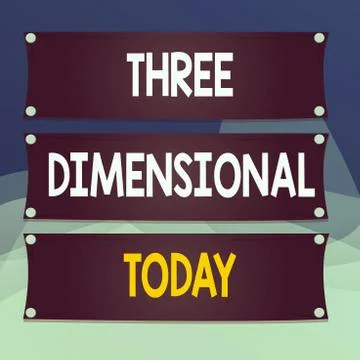 Writing note showing Three Dimensional. Business photo showcasing Things that 스톡 일러스트