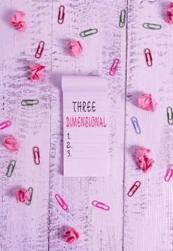 Writing note showing Three Dimensional. Business photo showcasing Things that Stock Photos