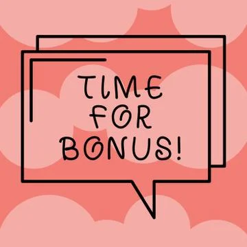 Writing note showing Time For Bonus. Business photo showcasing a sum of money Stock Illustration