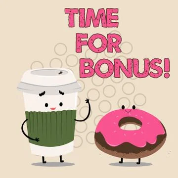 Writing note showing Time For Bonus. Business photo showcasing a sum of money Stock Illustration