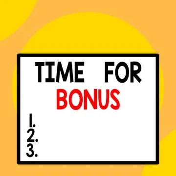 Writing note showing Time For Bonus. Business photo showcasing a sum of money Stock Illustration