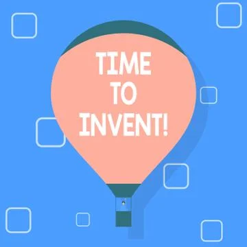 Writing note showing Time To Invent. Business photo showcasing Invention of Stock Illustration