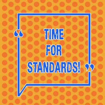 Writing note showing Time For Standards. Business photo showcasing specification Stock Illustration
