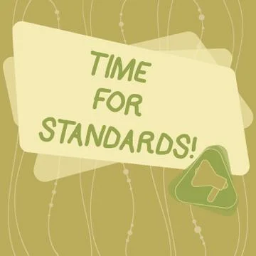 Writing note showing Time For Standards. Business photo showcasing specification Stock Illustration