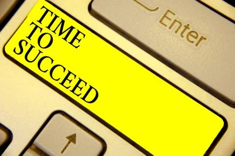 Writing note showing Time To Succeed. Business photo showcasing Thriumph Foto stock