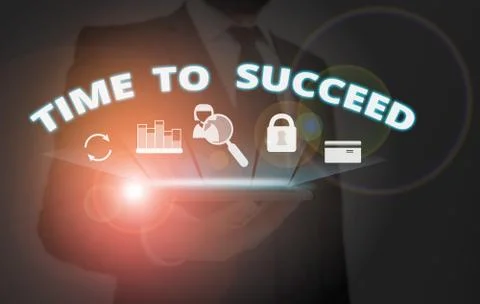 Writing note showing Time To Succeed. Business photo showcasing Thriumph Stock Photos