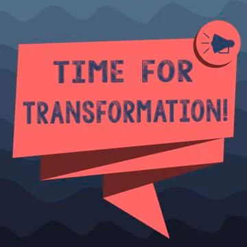 Writing note showing Time For Transformation. Business photo showcasing Phase Stock Illustration