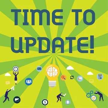 Writing note showing Time To Update. Business photo showcasing this right moment 스톡 일러스트