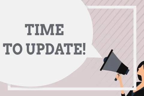 Writing note showing Time To Update. Business photo showcasing this right moment Stock Illustration