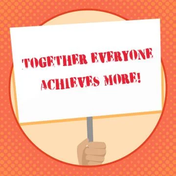 Writing note showing Together Everyone Achieves More. Business photo showcasing Stock Illustration