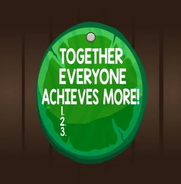 Writing note showing Together Everyone Achieves More. Business photo showcasing Stock Illustration