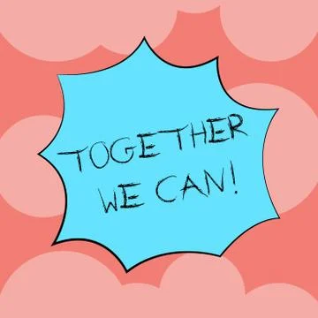 Writing note showing Together We Can. Business photo showcasing Unity can makes Stock Illustration
