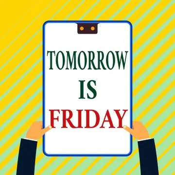 Writing note showing Tomorrow Is Friday. Business photo showcasing Weekend Happy 스톡 일러스트