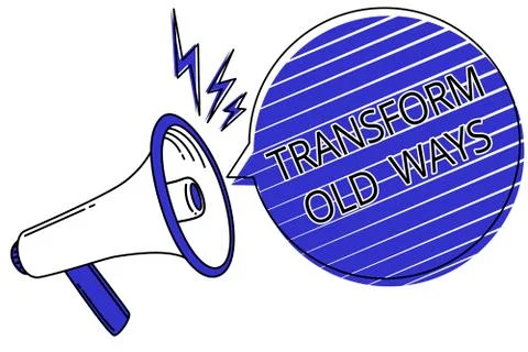 Writing note showing Transform Old Ways. Business photo showcasing replace it 스톡 일러스트