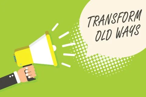 Writing note showing Transform Old Ways. Business photo showcasing replace it Stock Illustration