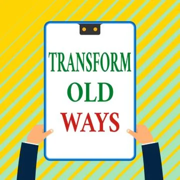 Writing note showing Transform Old Ways. Business photo showcasing replace it Stock Illustration