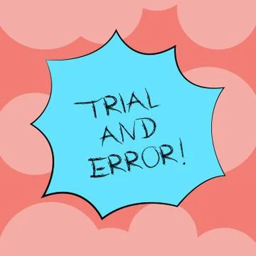 Writing note showing Trial And Error. Business photo showcasing Lear something Stock Illustration