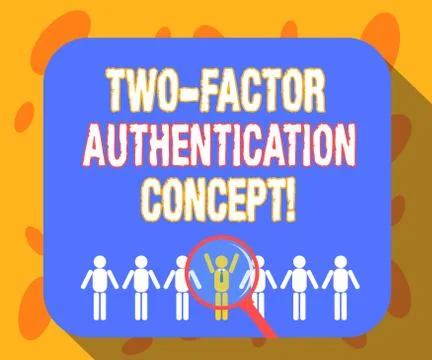 Writing note showing Two Factor Authentication Concept. Business photo Stock Illustration