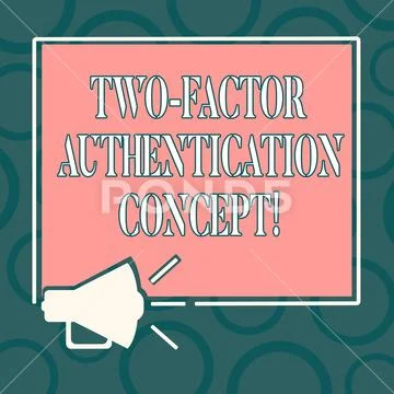 Writing note showing Two Factor Authentication Concept. Business photo Stock Illustration