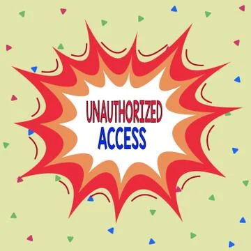 Writing note showing Unauthorized Access. Business photo showcasing use of a Stock Illustration