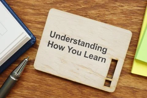 Writing note showing Understanding How You Learn. The text is written on a sm Stock Illustration