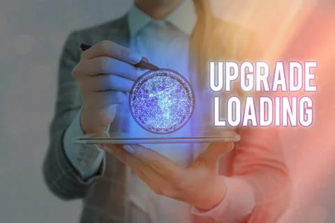 Writing note showing Upgrade Loading. Business photo showcasing advancement of Stock Photos