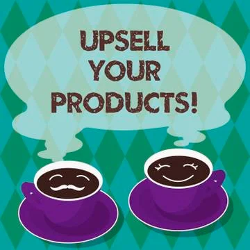 Writing note showing Upsell Your Products. Business photo showcasing Trading up Illustrazione stock