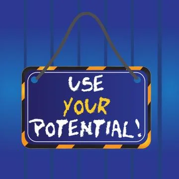 Writing note showing Use Your Potential. Business photo showcasing achieve as Stock Illustration