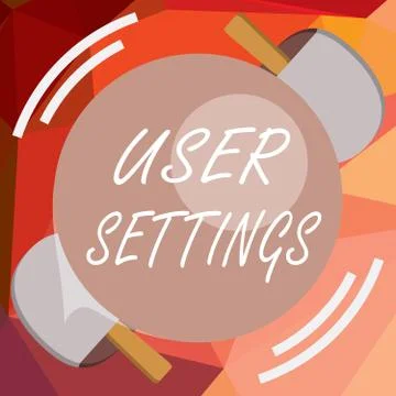 Writing note showing  User Settings. Business photo showcasing Configuration o Stock Illustration