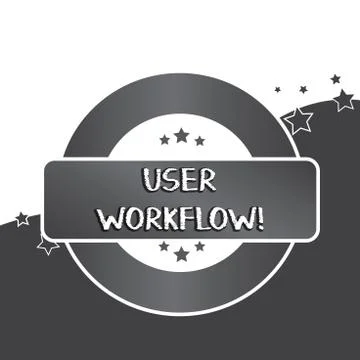 Writing note showing User Workflow. Business photo showcasing orchestrated and 스톡 일러스트