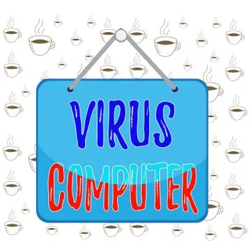 Writing note showing Virus Computer. Business photo showcasing Malicious Stock Illustration